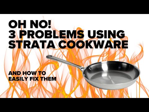 Solved! 3 Common issues people have when first using Strata Cookware