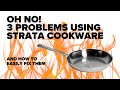 Solved! 3 Common issues people have when first using Strata Cookware
