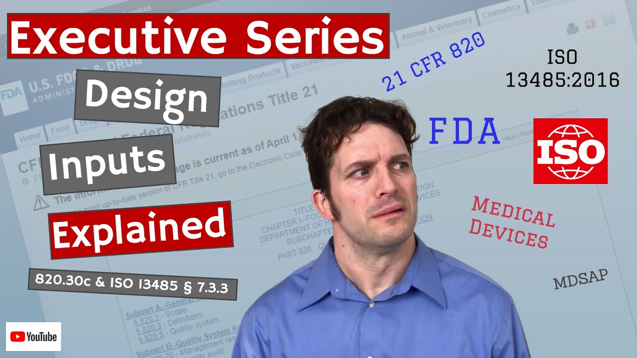 Design Inputs 820.30c & ISO 13485 § 7.3.3 (Executive Series #12)