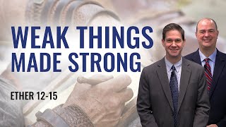 Come Follow Me (Insights into Ether 12-15, November 23-29)