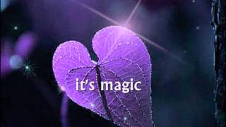 IT&#39;S MAGIC - (Lyrics)