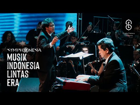 Kau - Candra Darusman, Rafi Sudirman, Erwin Gutawa Orchestra #SYMPHONESIA Musik Indonesia Lintas Era