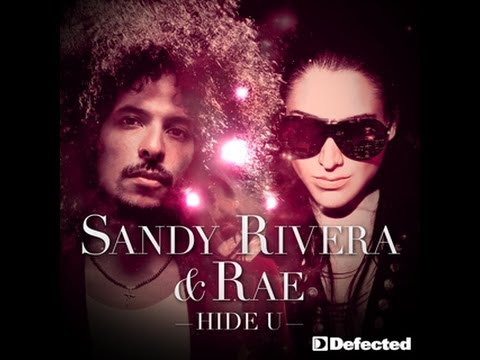 Sandy Rivera - Hide U (Sandy Rivera's Club Mix) [Full Length] 2010