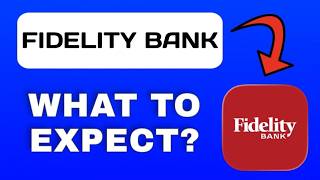Fidelity Bank mobile App Overview - What to Expect?