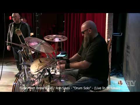 James Ross @ Funky Butt Brass Band - Ron Sikes - "Drum Solo" - www.Jross-tv.com (St. Louis)