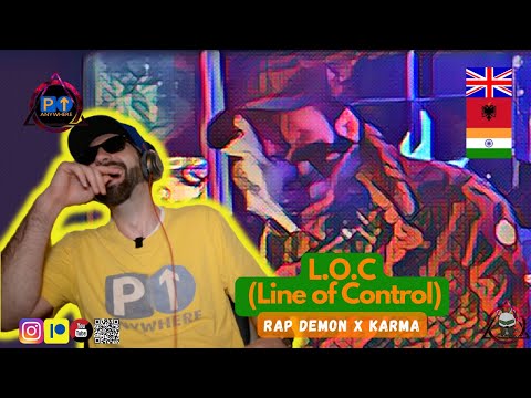 THIS WAS CRAZY!! Rap Demon | Karma || L.O.C (Line of Control) || 🇬🇧🇮🇳🇵🇰🇦🇱 REACTION [2022]