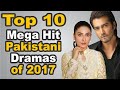 Top 10 Mega Hit Pakistani Dramas of 2017 || The House of Entertainment