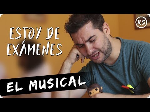 Estoy de exámenes | El Musical
