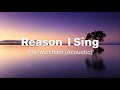Phil Wickham - Reason I Sing (Acoustic) [Lyrics]