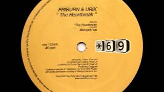 Friburn & Urik "The Heartbreak"