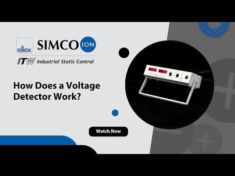 Simco-Ion: How Does a Voltage Detector Work?