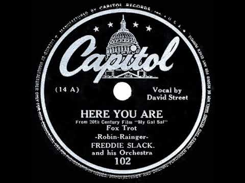 1942 Freddie Slack - Here You Are (David Street, vocal)