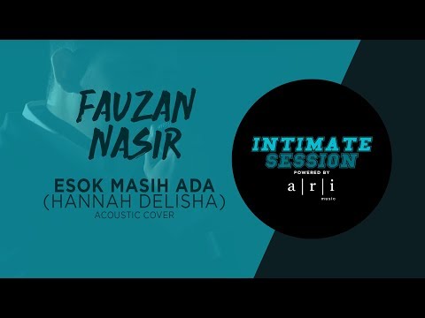 #INTIMATESESSION - Esok Masih Ada (Acoustic Cover) - Fauzan Nasir