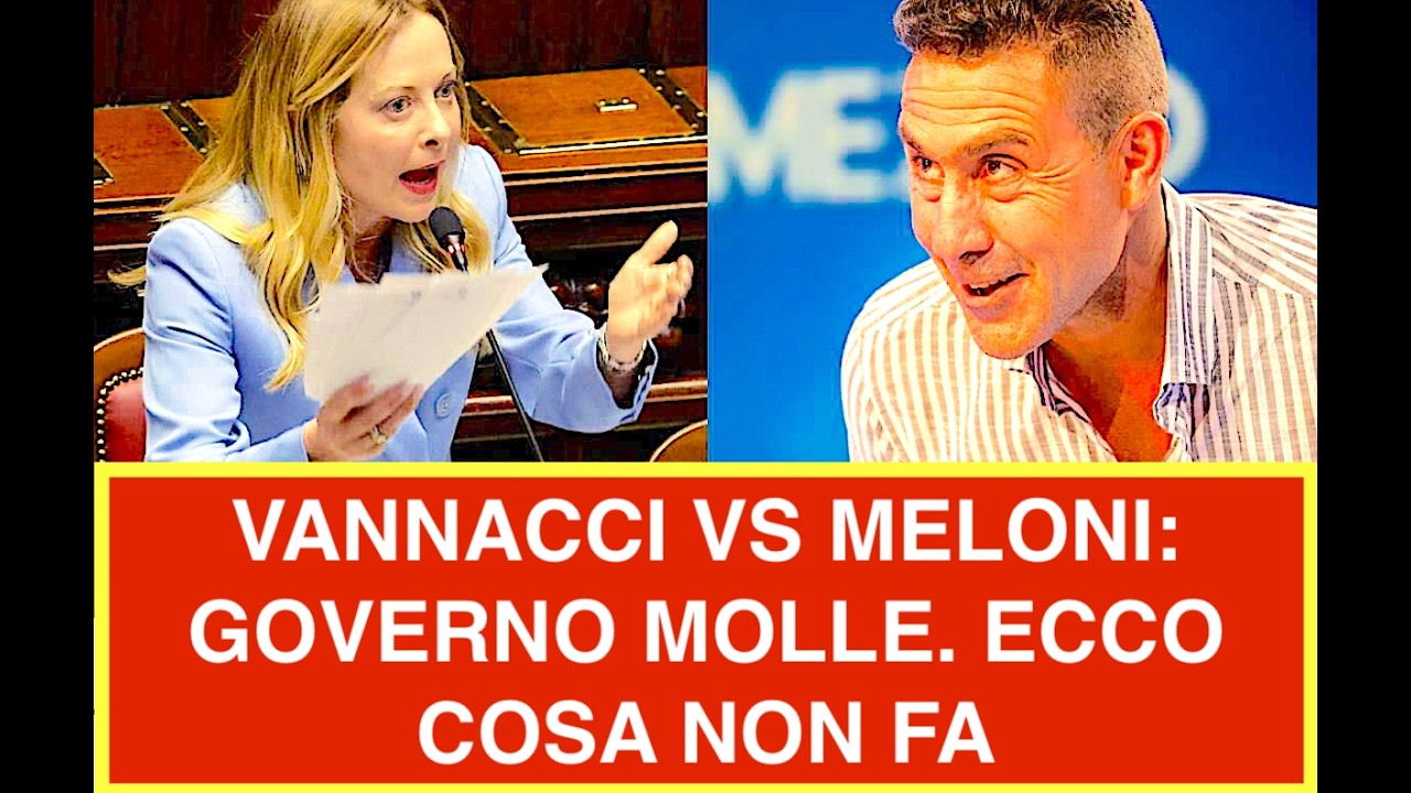 VANNACCI VS MELONI: GOVERNO MOLLE. ECCO COSA NON FA