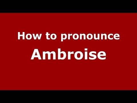 How to pronounce Ambroise