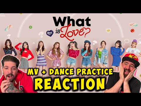 First Time Reacting to TWICE – What Is Love? || MV + Dance Practice (REACTION)