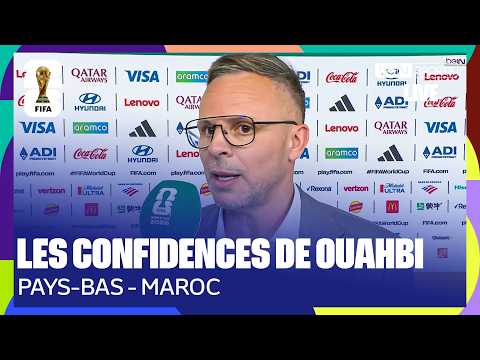 OUAHBI a RÊVÉ du but d'Issa Diop | Ses CONFIDENCES après PAYS-BAS - MAROC !