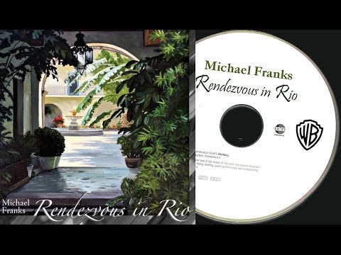 Michael Franks - Rendezvous in Rio (Full Album) ►2006◄