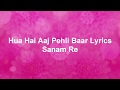 Download Lagu Hindi song Hua Hai Aaj Pehli Baar Lyrics Mp3 Free