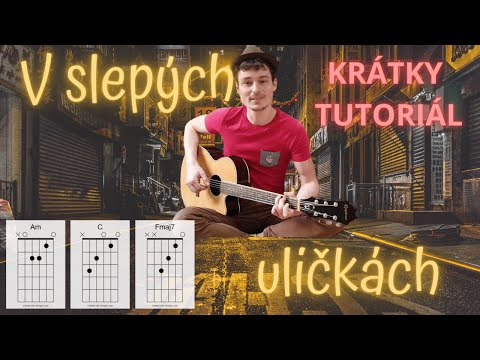 AKO HRAŤ NA GITARE V SLEPÝCH ULIČKÁCH (MEKY ŽBIRKA) - kompletný tutoriál pre akustickú gitaru
