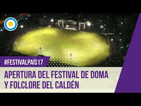 Festival País ‘17 - Apertura del Festival de Doma y Folclore del Caldén