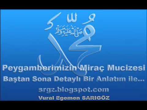 Miraç Mucizesi Detaylı Anlatım ile
