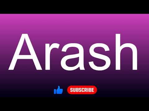 How to correctly pronounce - Arash
