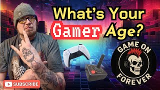What's My Age Again? #gaming #videogames #gamer