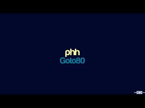 Goto80 - Phh