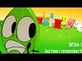 BFDIA 1 But How I Remembered It