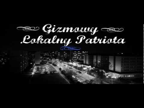 Gizmowy - Lokalny Patriota (prod.Ślązak)