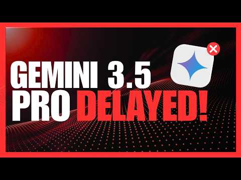 Video Thumbnail: Gemini 3.5 Pro DELAYED Again... BUT Gemini 3.6 Flash Might Drop Soon!