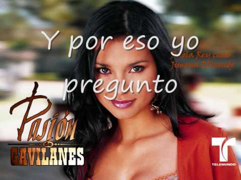 Pasion de Gavilanes - Quien es ese hombre(lyrics)