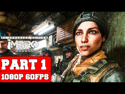 Metro Exodus Enhanced Edition Gameplay Walkthrough Part 1 - No Commentary (PC RTX)
