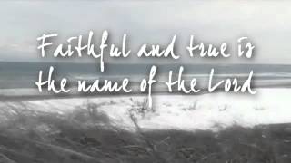 Chris Tomlin   Faithful w Lyrics