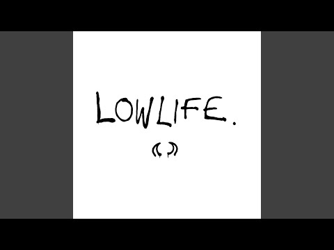 Lowlife