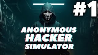 Anonymous Hacker Simulator Gameplay Walkthrough Part 1 - WORST HACKER EVER