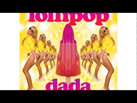 Dada ft Sandy Rivera & Trix - Lollipop (Radio Edit) [HQ]