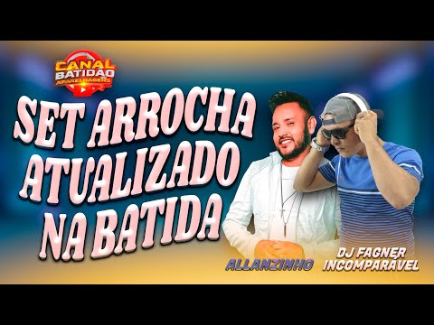 🔴SET DE ARROCHA NA BATIDA ALLANZINHO 2023 EDIT DJ FAGNER  INCOMPARÁVEL@CANALBATIDAODASAPARELHAGENS