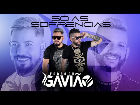 Forró du Gavião Só as Sofrencias