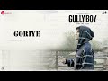 Goriye Ranveer Singh Kaka Bhaniyawala Gully Boy