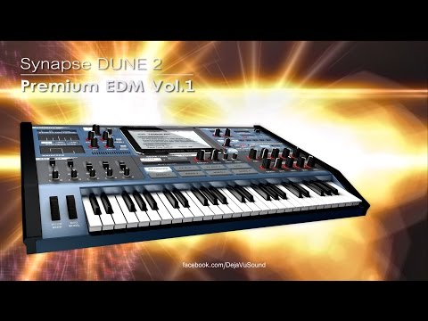 【Soundset】Premium EDM Vol.1 - Synapse DUNE 2 Synthesizer