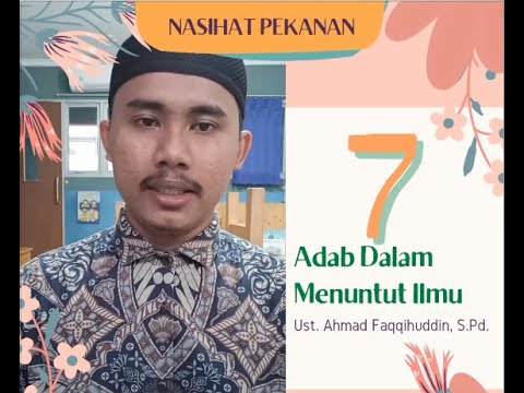 Nasihat Pekanan: 7 Adab Dalam Menuntut Ilmu