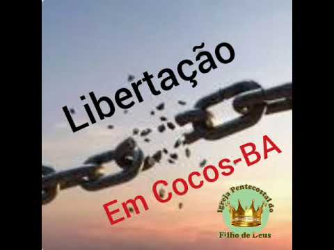 Libertação em Cocos-BA 