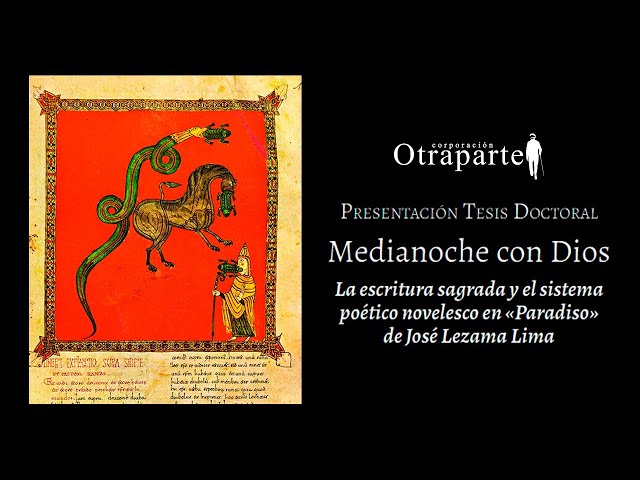 Vídeo relacionado con Medianoche con Dios: Cosmovisión en Paradiso, de José Lezama Lima: escritura sagrada