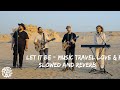 Let It Be Music Travel Love Friends Al Wathba Fossil Dunes In Abu Dhabi Slowed And Reverb