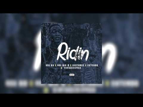 NBA KD x NBA Big B x OG3Three x Extendo & Vintagerippah "Ridin" [Audio]