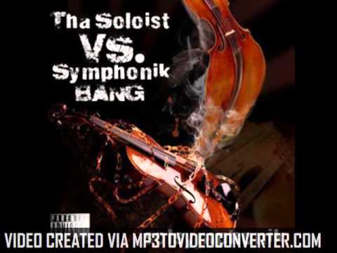 Tha SoLoist vs Symphonik Bang - What They Say