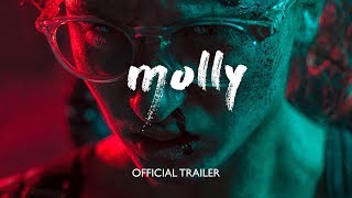 MOLLY (2017) - Official International Movie Trailer