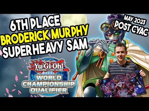 Yu-Gi-Oh! Regional 6th Place :Superheavy Sam Deck Profile [ft.  Broderick M] CYAC Fredricton NB 2023